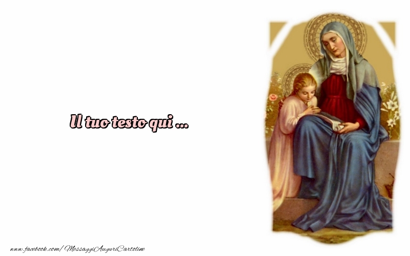 Crea cartoline personalizzate con testo di onomastico | Sant Anna