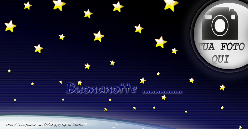 Crea cartoline personalizzate di buonanotte | Buonanotte ... - La tua immagine sulla luna nel cielo stellato