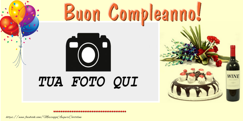 Crea cartoline personalizzate di compleanno | Buon Compleanno ...!