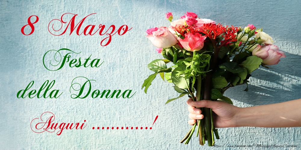 Auguri A Noi Donne 8 Marzo 8 Marzo Festa della Donna Auguri! | Crea cartoline personalizzate