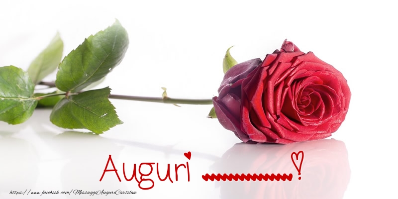 Crea cartoline personalizzate di auguri | Una bella rosa rossa: Auguri ...!