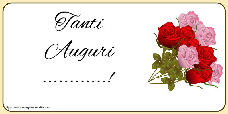 Crea cartoline personalizzate di auguri | Tanti Auguri ...!