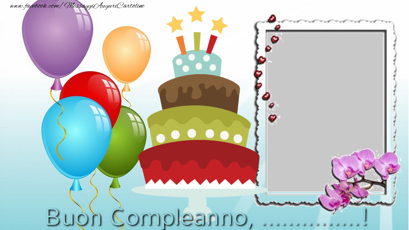 Crea Cartoline Personalizzate Con Foto E Nome Compleanno Buon Compleanno Cartolinepersonalizzate Com