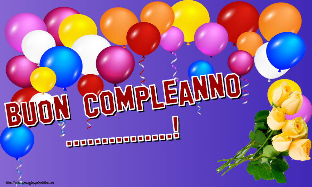 Crea cartoline personalizzate di compleanno | Buon Compleanno ...!