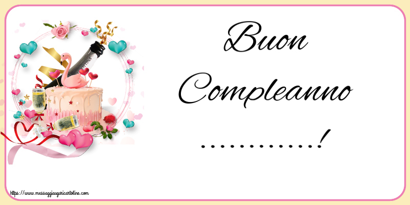 Crea cartoline personalizzate di compleanno | Buon Compleanno ...!