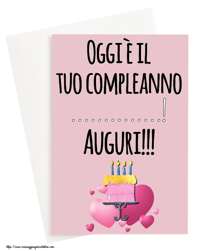 Oggi è il tuo compleanno! Auguri!!! Crea cartoline personalizzate con nome Compleanno Oggi è il tuo compleanno! Auguri!!! Crea cartoline personalizzate con nome Compleanno