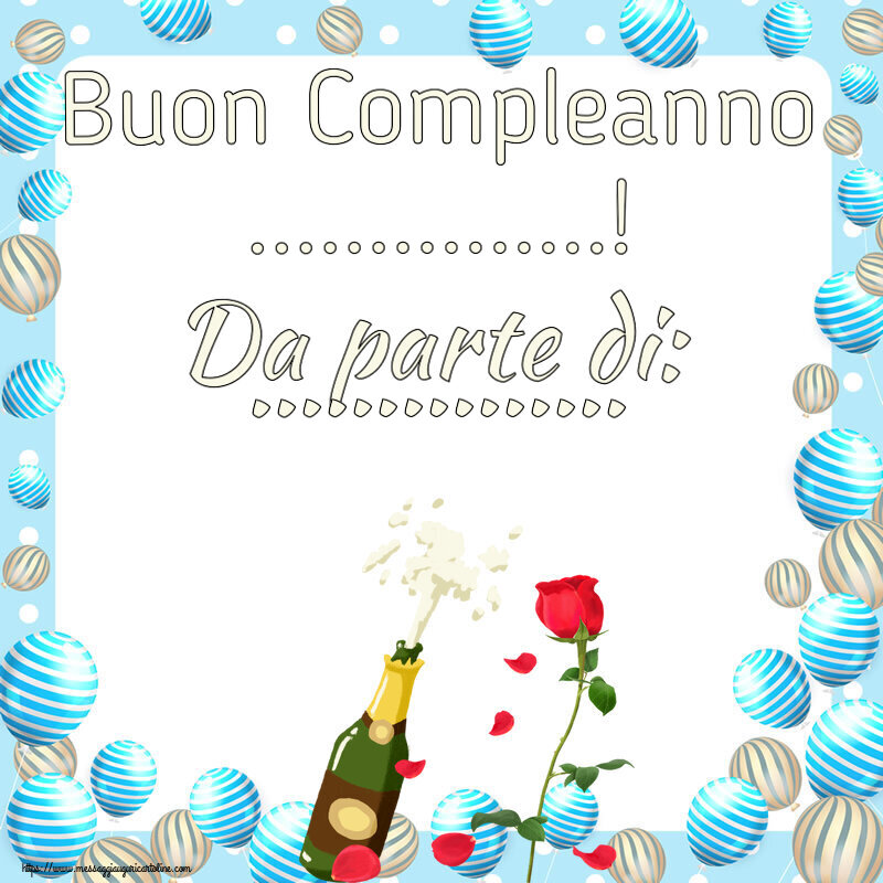 Crea cartoline personalizzate di compleanno | Buon Compleanno ...! Da parte di: ... ~ disegno con uno champagne e una rosa
