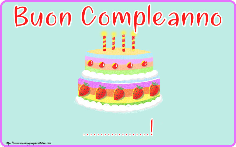 Crea cartoline personalizzate di compleanno | Buon Compleanno ...!
