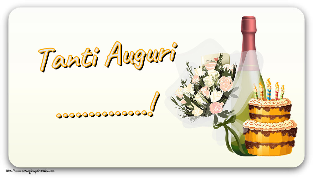 Crea cartoline personalizzate di compleanno | Tanti Auguri ...!