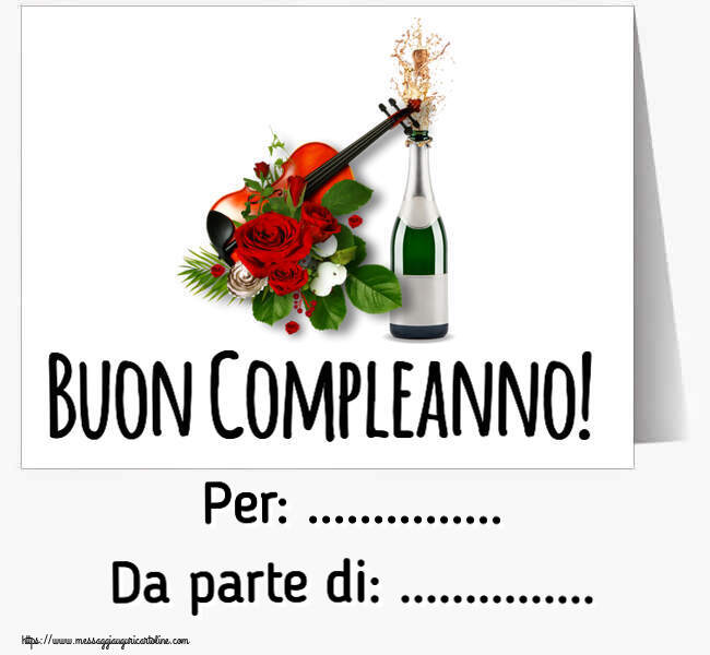 Crea cartoline personalizzate di compleanno | Buon Compleanno! Per: ... Da parte di: ...