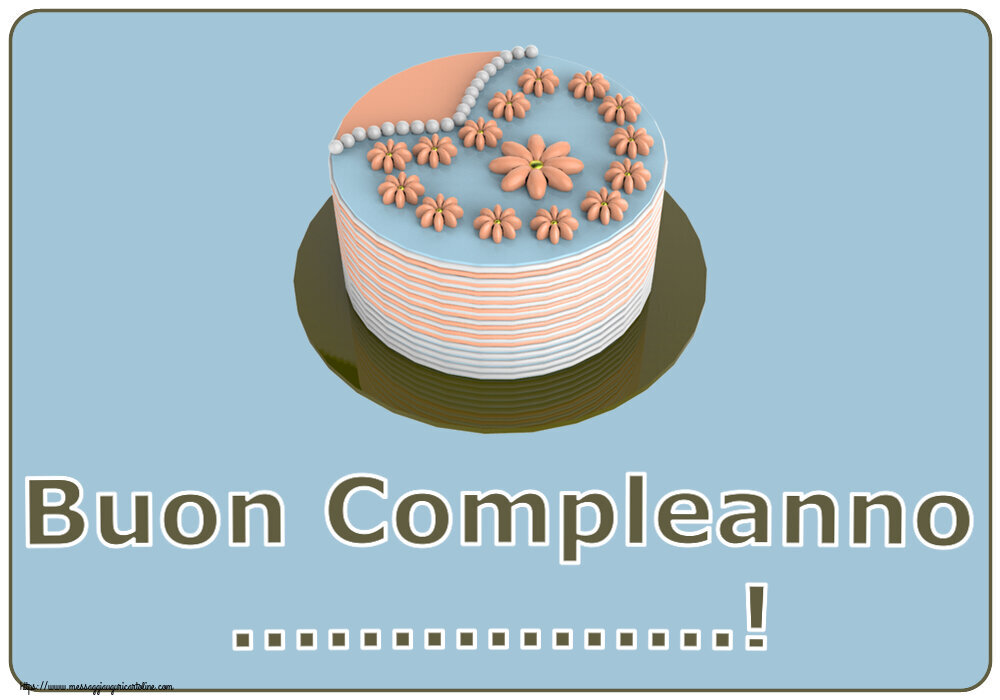 Crea cartoline personalizzate di compleanno | Buon Compleanno ...!