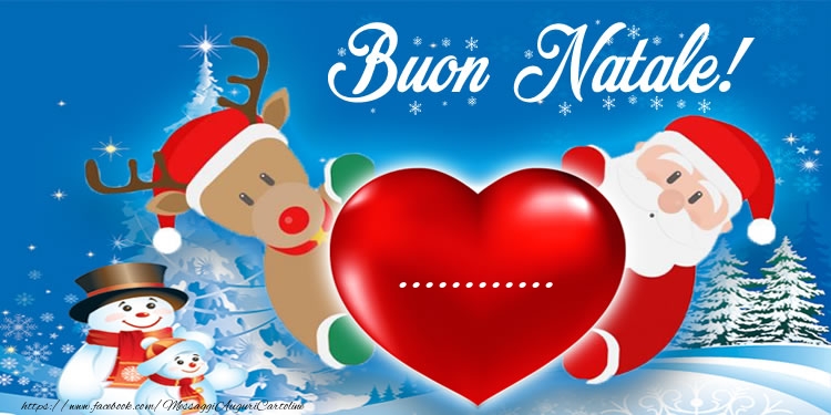 Buon Natale Con Il Cuore.Crea Cartoline Personalizzate Con Nome Natale Testo Nel Cuore Buon Natale Cartolinepersonalizzate Com