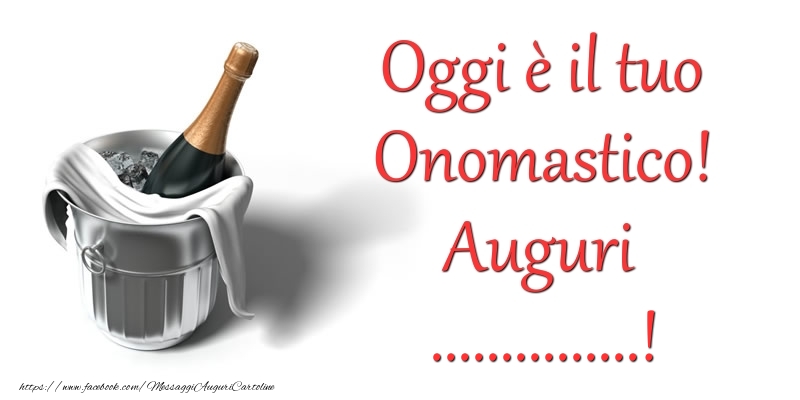 Crea cartoline personalizzate di onomastico | Oggi e il tuo Onomastico! Auguri ...