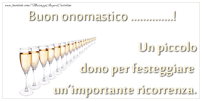 Crea cartoline personalizzate di onomastico | Un piccolo dono per festeggiare un importante ricorrenza. Buon onomastico ...!