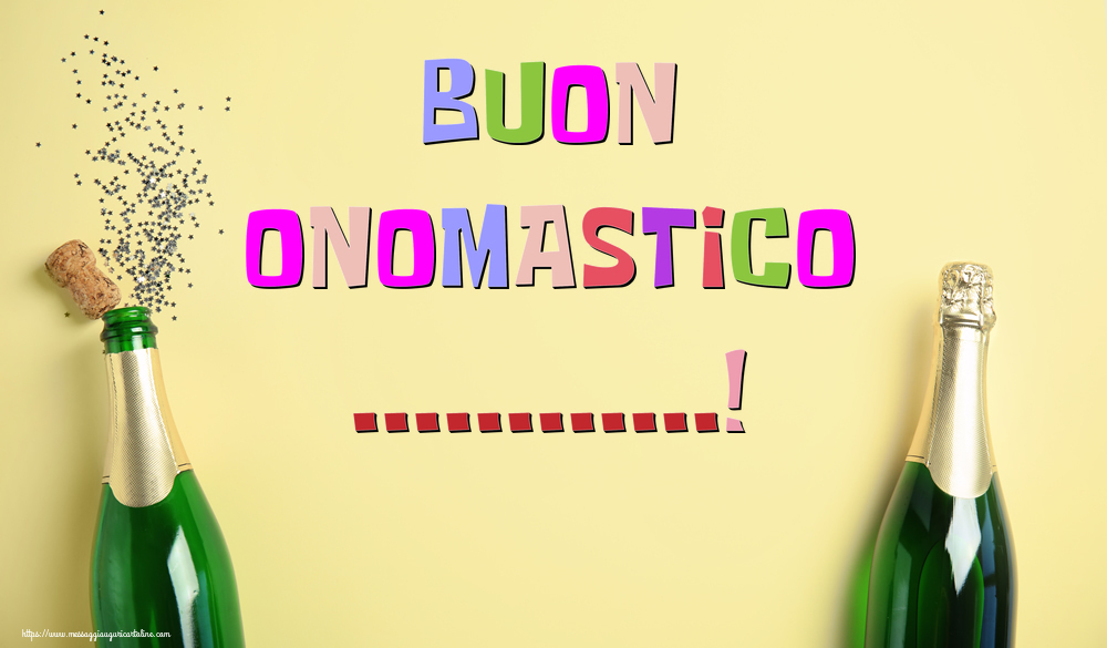 Crea cartoline personalizzate di onomastico | Buon Onomastico ...!