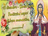 Crea cartoline personalizzate di Santa Lucia | 13 dicembre - Santa Lucia Tantissimi auguri di buon onomastico, ...!