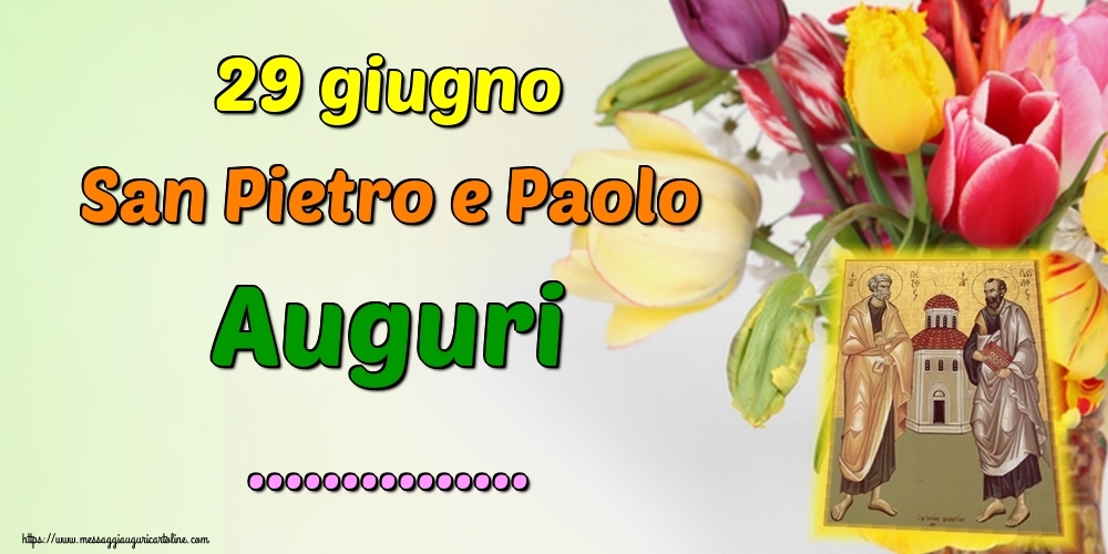 29 giugno San Pietro e Paolo Auguri Crea cartoline personalizzate con nome Santi Pietro 29 giugno San Pietro e Paolo Auguri Crea cartoline personalizzate con nome Santi Pietro