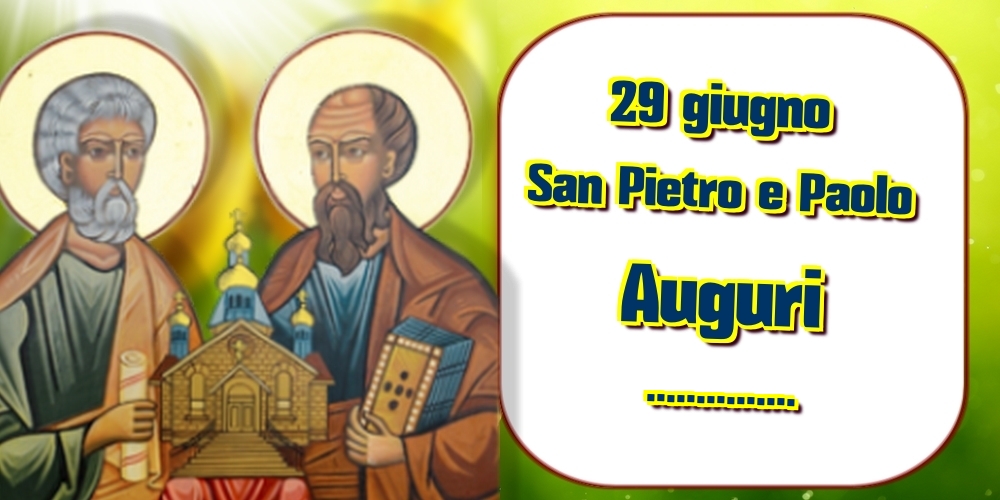San Pietro E Paolo Preghiere 29 giugno San Pietro e Paolo Auguri | Crea cartoline personalizzate