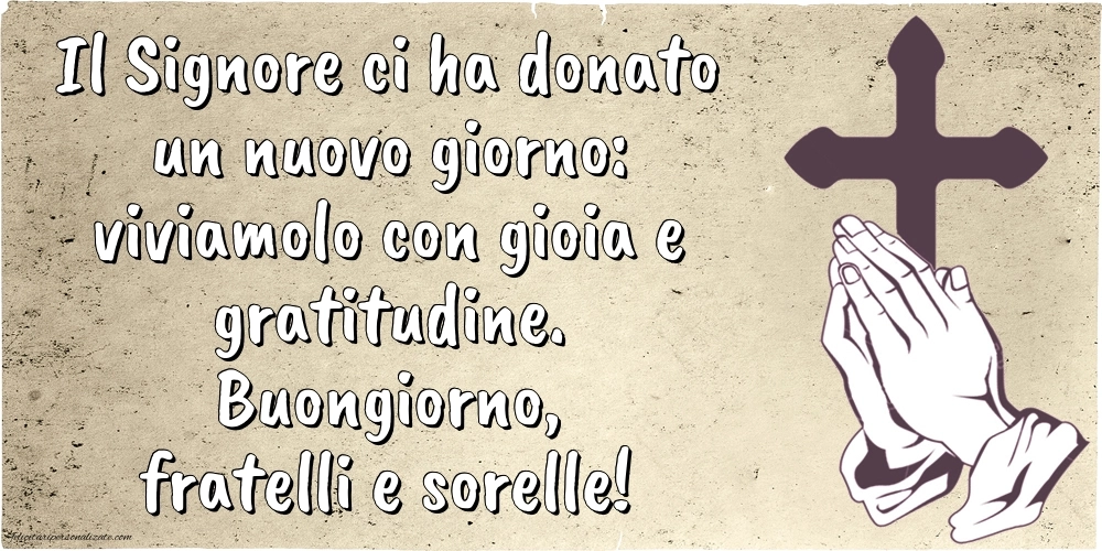 Immagini di BUONGIORNO con frasi Religiose: Religiose