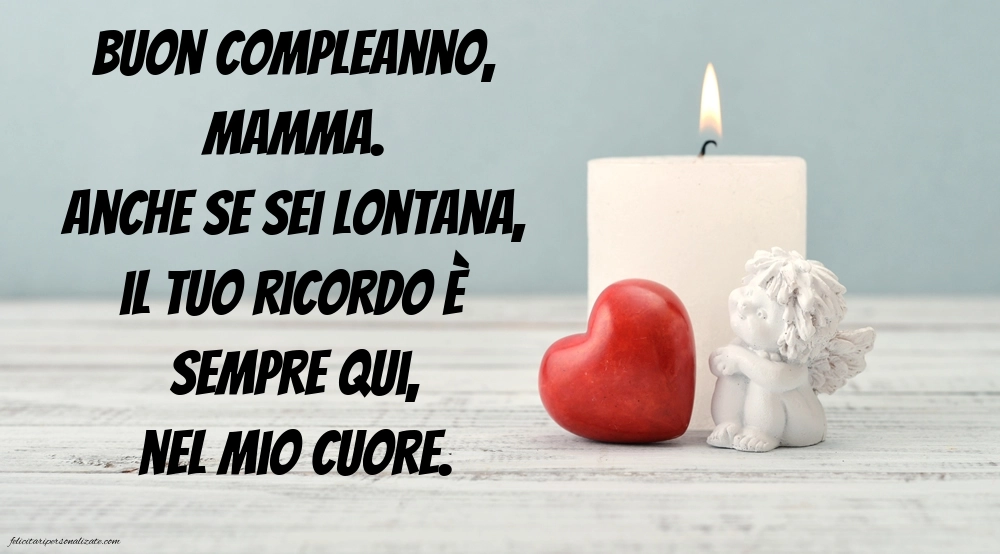Immagini di Buon Compleanno Mamma in Cielo: Compleanno (Commemorazione)