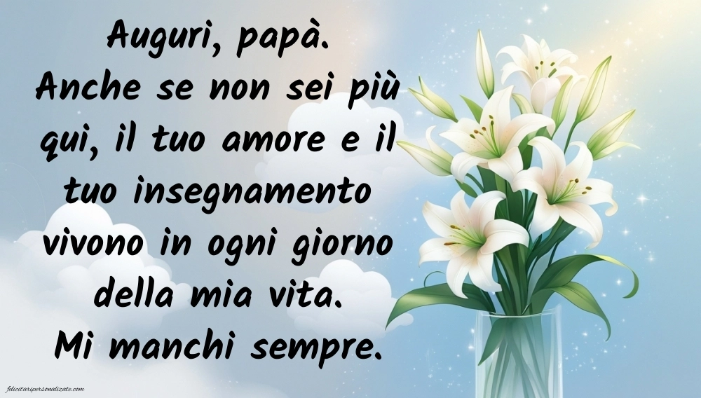Immagini di Buon Compleanno Papà in Cielo: Compleanno (Commemorazione)
