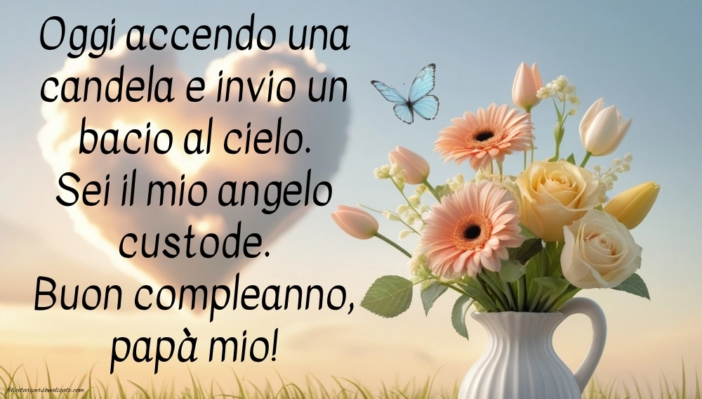 Immagini di Buon Compleanno Papà in Cielo: Compleanno (Commemorazione)