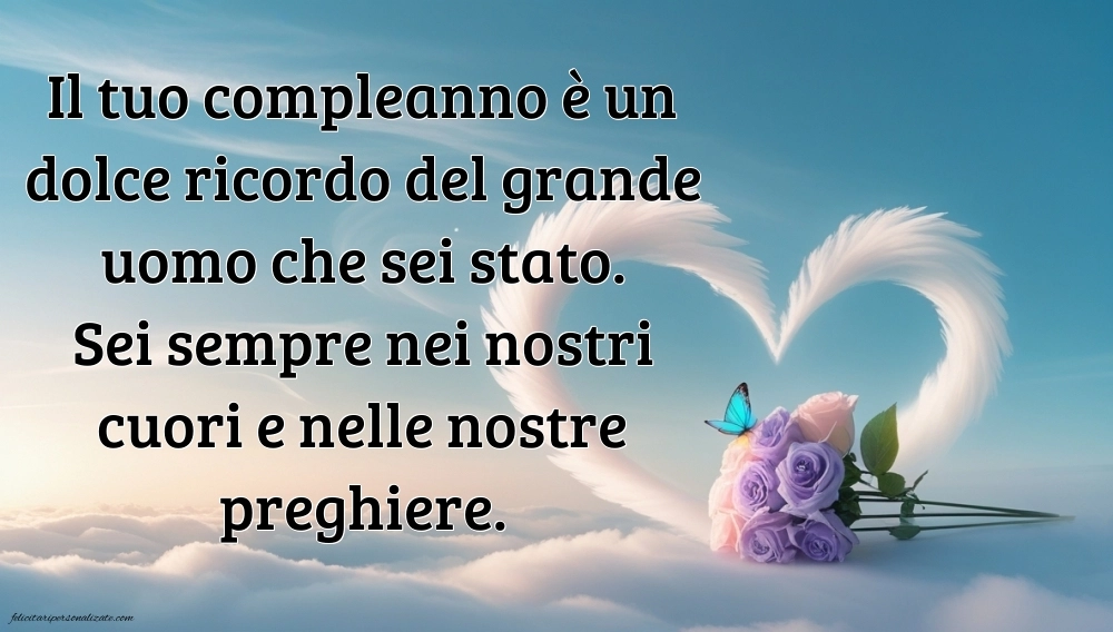 Immagini di Buon Compleanno Suocero in Cielo: Compleanno (Commemorazione)