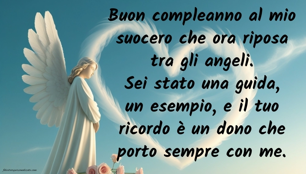 Immagini di Buon Compleanno Suocero in Cielo: Compleanno (Commemorazione)