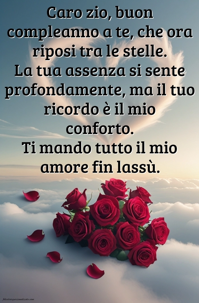 Immagini di Buon Compleanno Zio in Cielo: Compleanno (Commemorazione)