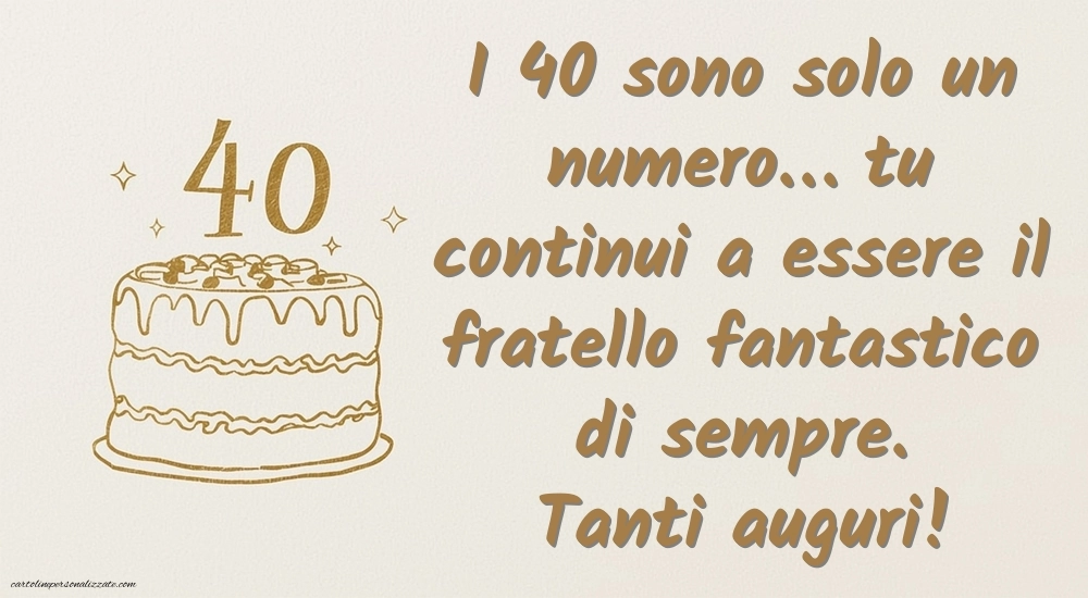Immagini di Buon Compleanno 40 Anni Fratello: Torta