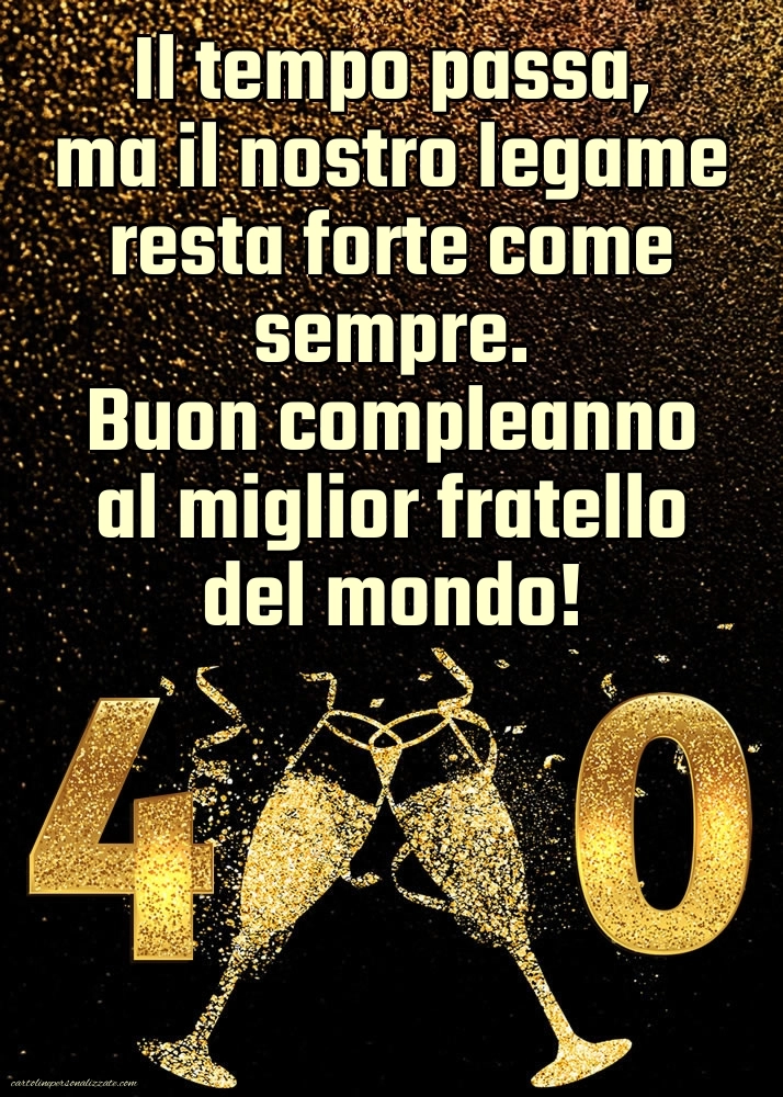 Immagini di Buon Compleanno 40 Anni Fratello: Champagne