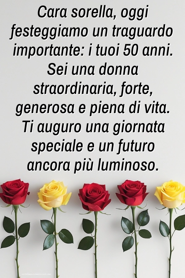 Immagini di Buon Compleanno 50 Anni Sorella: Rose