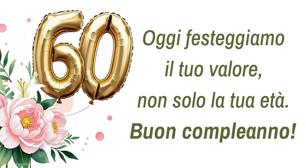 Immagini Buon Compleanno 60 Anni: Fiori e palloncini