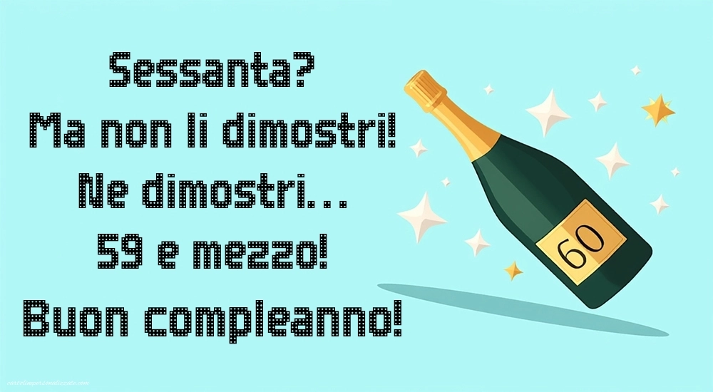 Immagini Buon Compleanno 60 Anni: Champagne