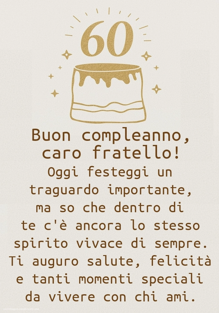 Immagini di Buon Compleanno 60 Anni Fratello: Torta