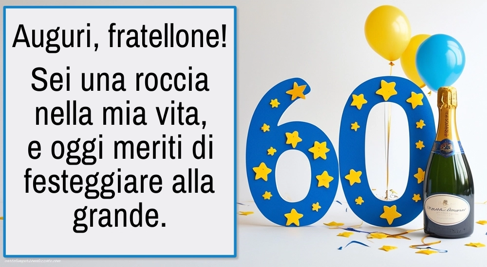 Immagini di Buon Compleanno 60 Anni Fratello: Champagne e palloncini