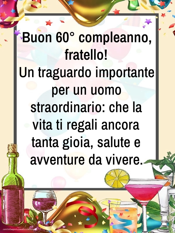 Immagini di Buon Compleanno 60 Anni Fratello: Coriandoli