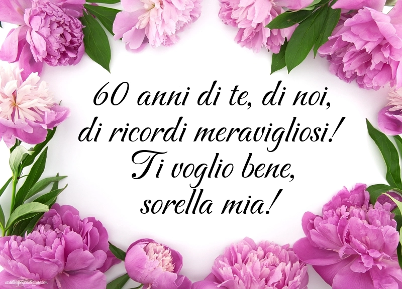 Immagini di Buon Compleanno 60 Anni Sorella: Fiori