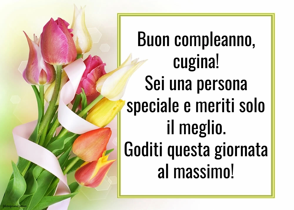 Le Più Belle Immagini di Buon Compleanno per tua Cugina: Fiori