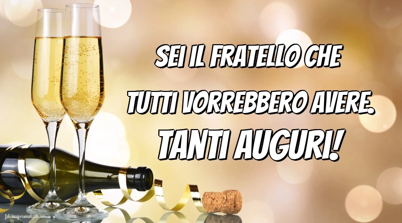 Le Più Belle Immagini di Buon Compleanno per tuo Fratello: Champagne