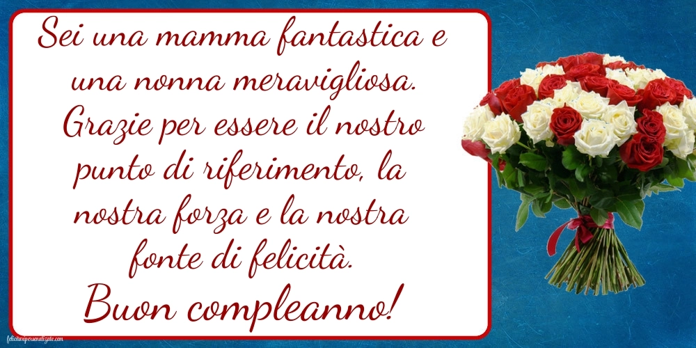 Immagini di Buon Compleanno Mamma e Nonna: Fiori