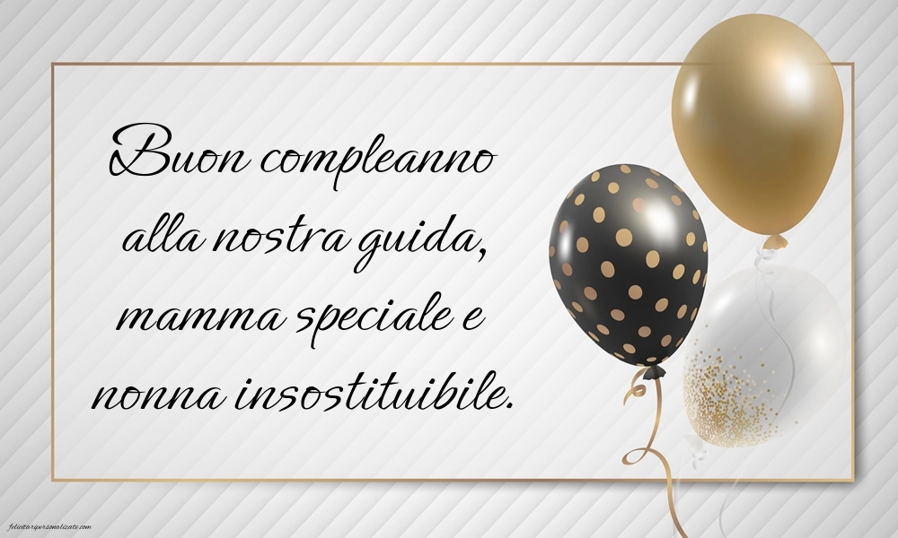 Le Più Belle Immagini di Buon Compleanno per Mamma e Nonna: Palloncini
