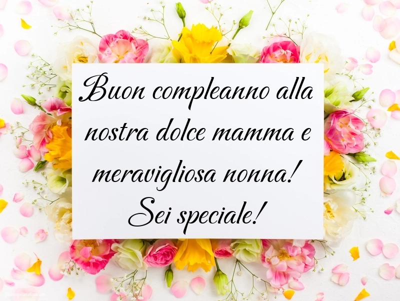 Immagini di Buon Compleanno Mamma e Nonna: Fiori