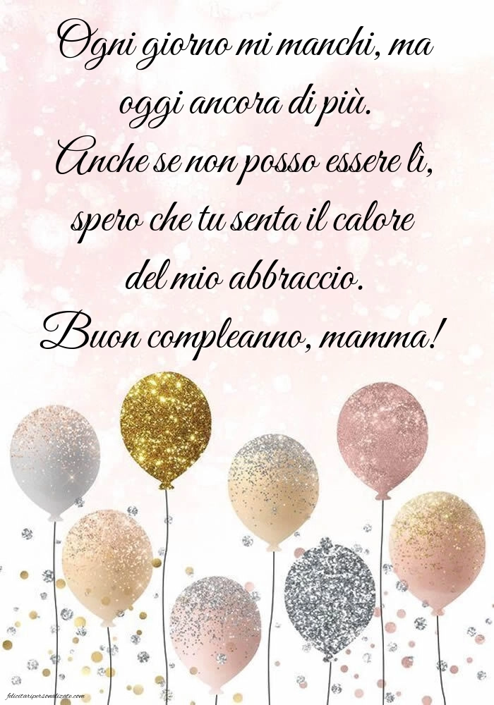 Immagini di Buon Compleanno Mamma Lontana: Palloncini