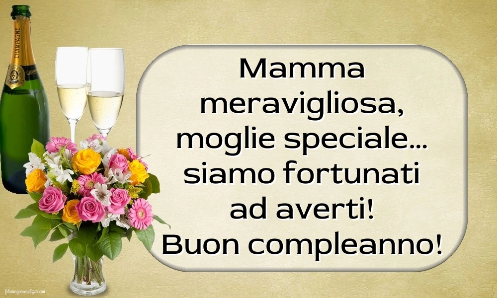 Immagini di Buon Compleanno Moglie e Mamma: Champagne e fiori