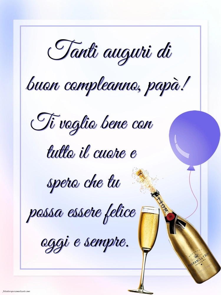 Le Più Belle Immagini di Buon Compleanno per tuo Papà: Champagne