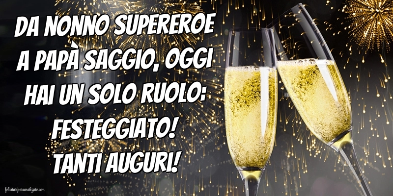 Le Più Belle Immagini di Buon Compleanno per Papà e Nonno: Champagne