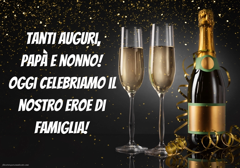 Le Più Belle Immagini di Buon Compleanno per Papà e Nonno: Champagne