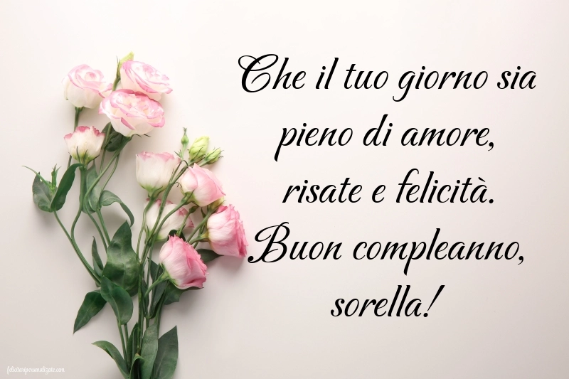 Immagini di Buon Compleanno Sorella: Fiori