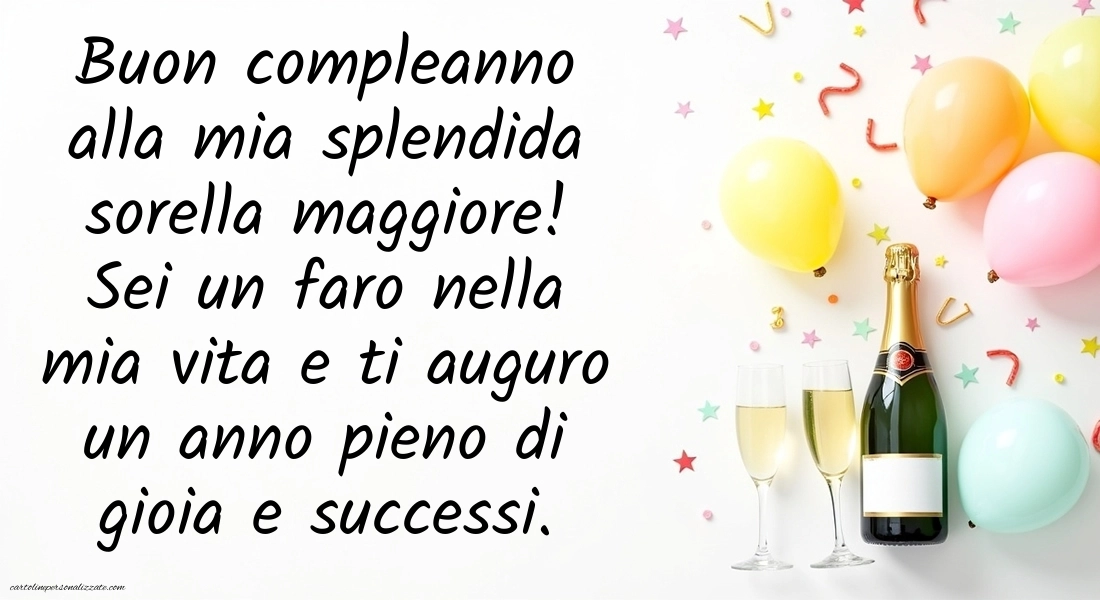 Immagini di Buon Compleanno Sorella Maggiore: Champagne e palloncini